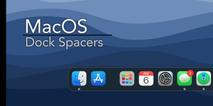 MacOS Dock Spacers - ChrisRMiller.com